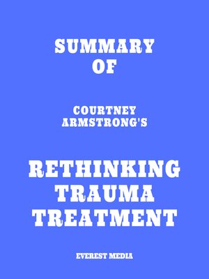 cover image of Summary of Courtney Armstrong's Rethinking Trauma Treatment